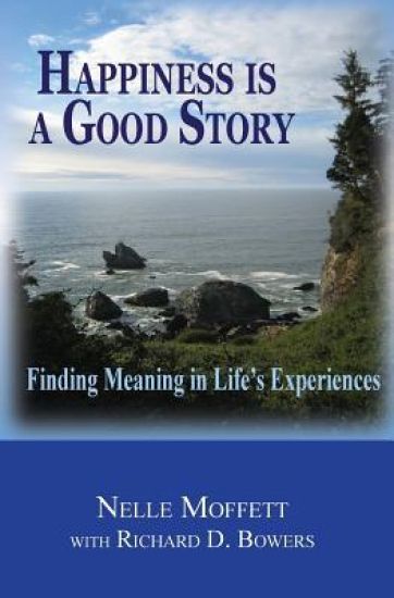 Happiness is a Good Story: Finding Meaning in Life's Experiences