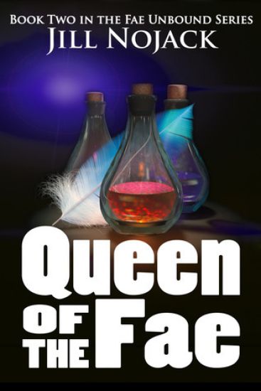 Queen of the Fae: Book Two in the Fae Unbound Series