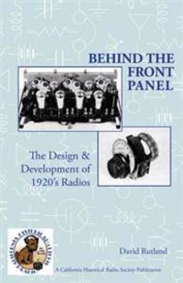 Behind The Front Panel: The Design & Development of 1920's Radio