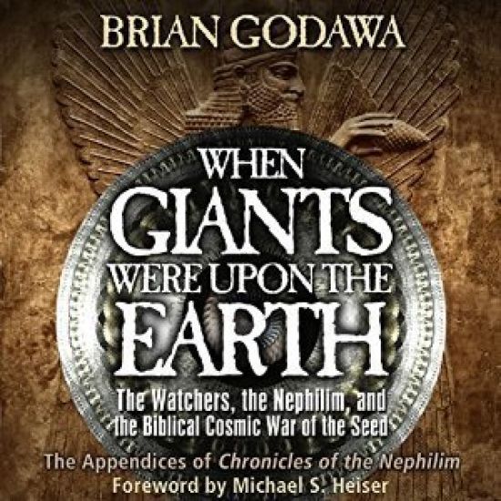 When Giants Were Upon the Earth