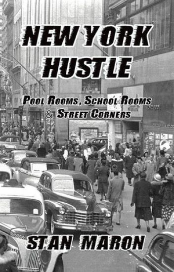 New York Hustle - Pool Rooms, School Rooms and Street Corners