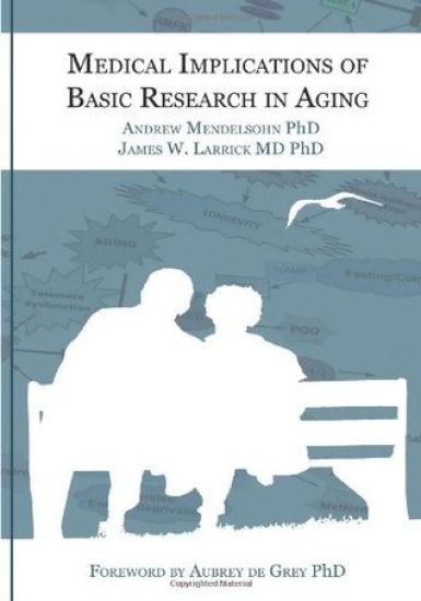 Medical Implications of Basic Research in Aging