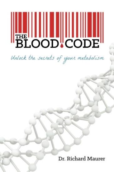The Blood Code: Unlock the Secrets of Your Metabolism