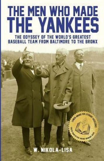 The Men Who Made the Yankees