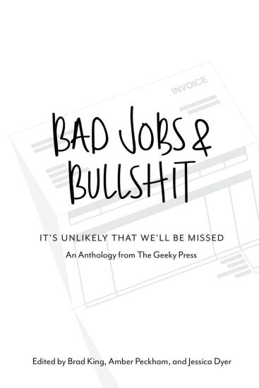 Bad Jobs & Bullshit