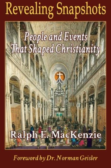 Revealing Snapshots: People and Events That Shaped Christianity