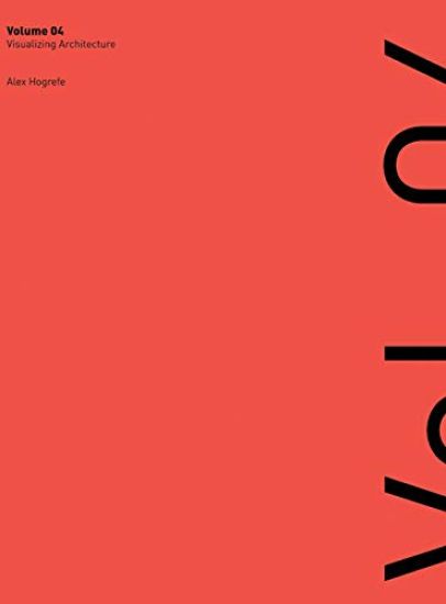 Visualizing Architecture Volume 4