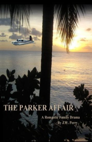 The Parker Affair: A Romantic Family Drama