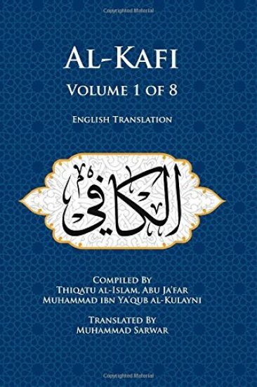 Al-Kafi, Volume 1 of 8: English Translation