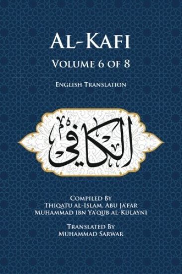 Al-Kafi, Volume 6 of 8: English Translation