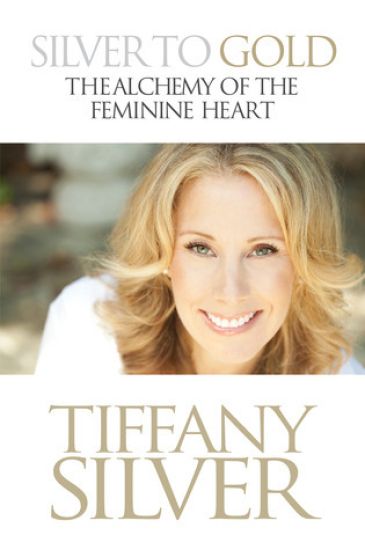 Silver to Gold: The Alchemy of the Feminine Heart