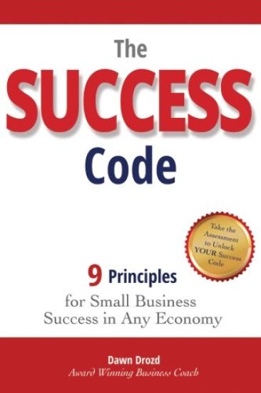 The Success Code: 9 Principles for Small Business Success in Any Economy