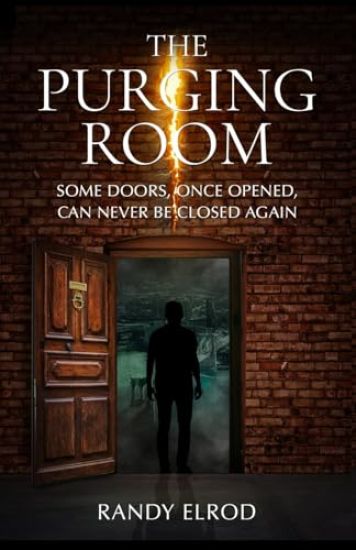 The Purging Room: Some Doors, Once Opened, Can Never Be Closed Again