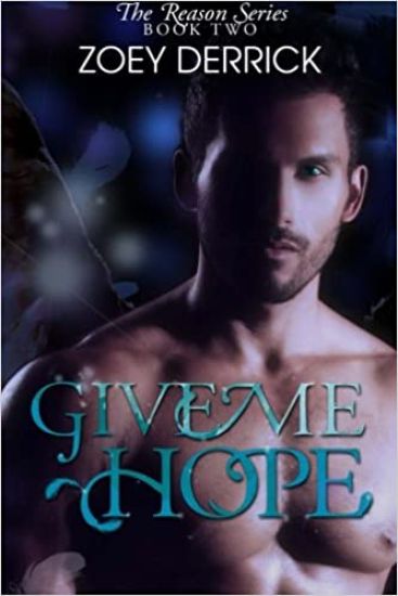 Give Me Hope - Reason Series #2