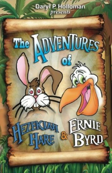 The Adventures of Hezekiah Hare & Ernie Byrd