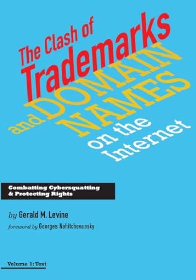 The Clash of Trademarks and Domain Names on the Internet
