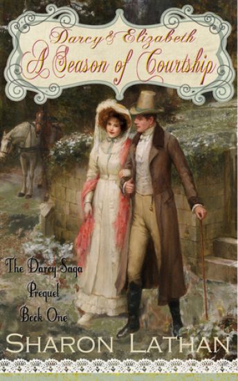 Darcy and Elizabeth: A Season of Courtship