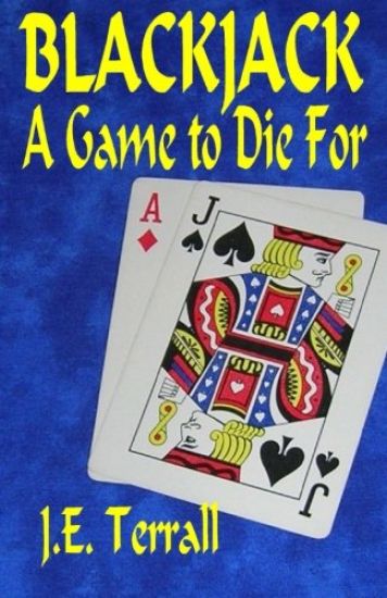 Blackjack: A Game to Die for