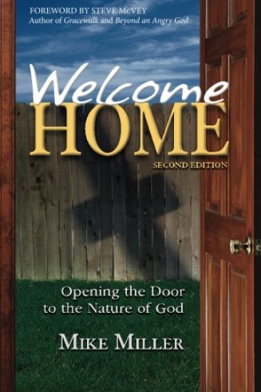 Welcome Home - 2nd Edition: Opening the Door to the Nature of God
