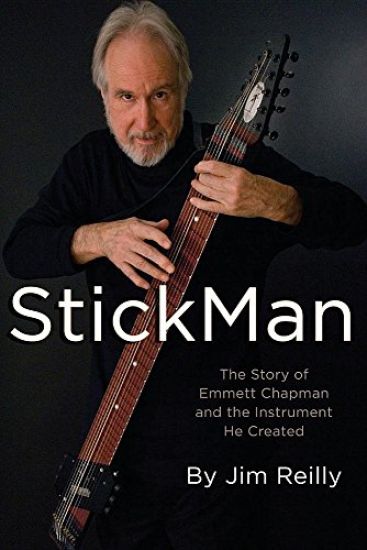 Stickman: The Story of Emmett Chapman and the Instrument He Created