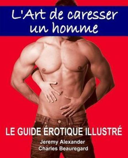 L'Art de caresser un homme