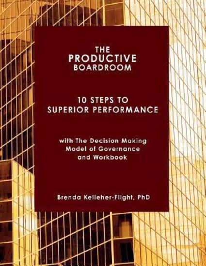 The Productive Boardroom: 10 Steps to Superior Performance