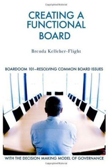 Creating A Functional Board: Boardroom 101-Identifying and Resolving Common Boardroom Issues