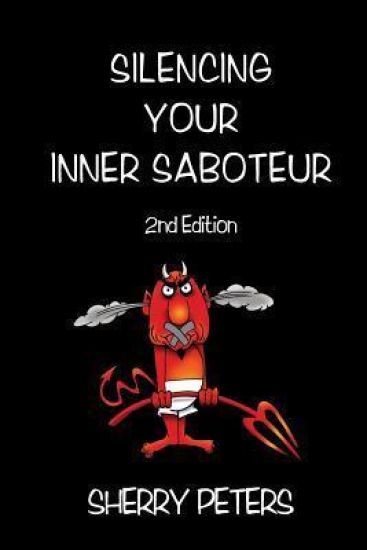 Silencing Your Inner Saboteur