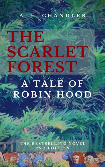 The Scarlet Forest A Tale of Robin Hood 2nd ed.