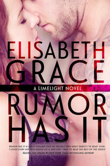 Rumor Has It (Limelight #1)