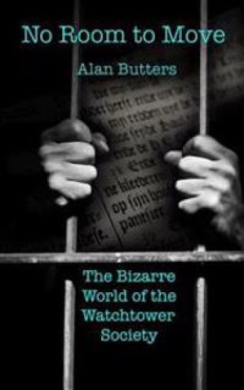 No Room to Move: The Bizarre world of the Watchtower Society