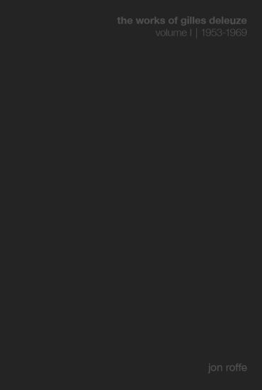 The Works of Gilles Deleuze I