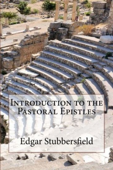 Introduction to the Pastoral Epistles
