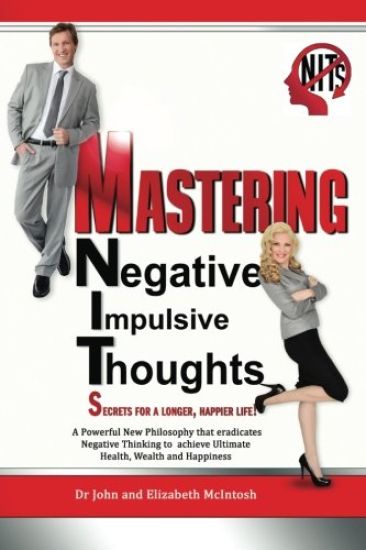 Mastering Negative Impulsive Thoughts (NITs): Secrets for a Longer, Happier Life!
