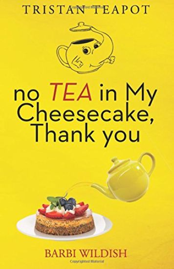 No Tea In My Cheesecake, Thank You