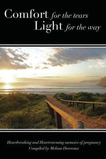 Comfort for the tears, Light for the way