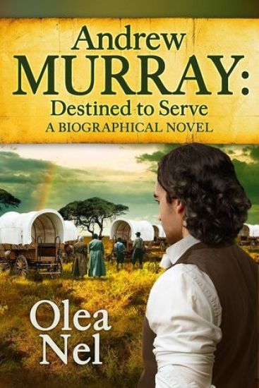 Andrew Murray - Destined to Serve