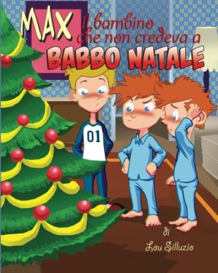 Max il bambino che non credeva a Babbo Natale