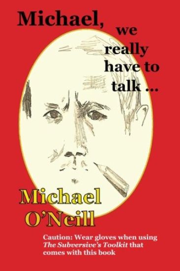 Michael, we really have to talk . . .