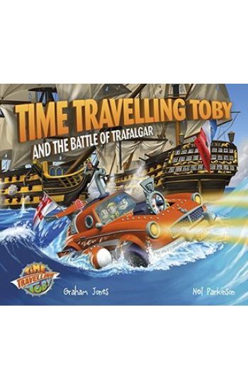 Time Travelling Toby and The Battle of Trafalgar