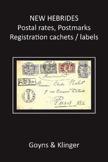 New Hebrides Postal Rates, Postmarks, Registration Cachets / Labels