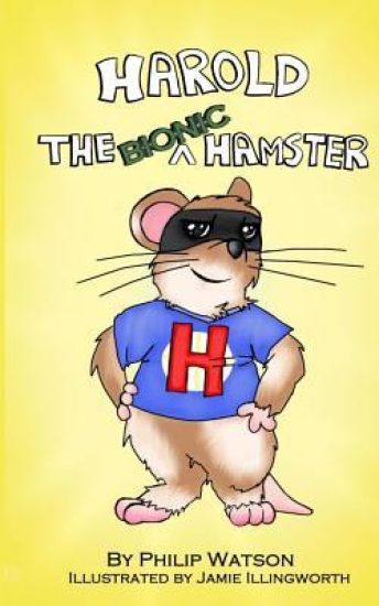 Harold the Bionic Hamster