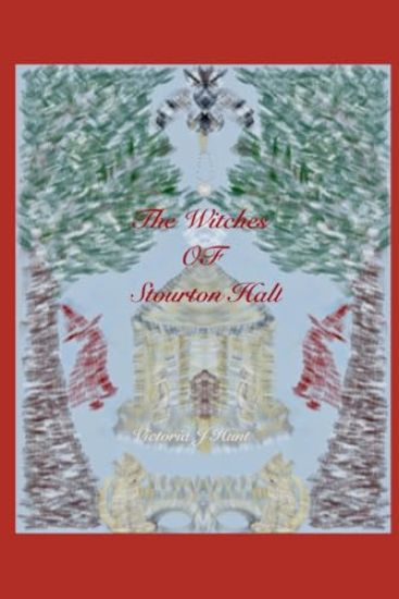The Witches Of Stourton Hall