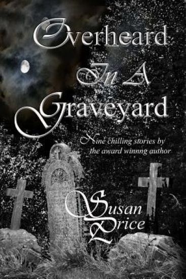 Overheard In A Graveyard