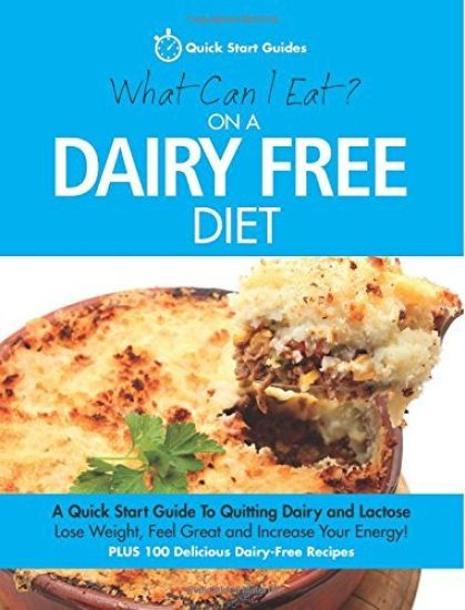 What Can I Eat On A Dairy Free Diet?