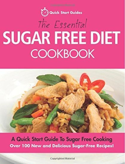 The Essential Sugar Free Diet Cookbook