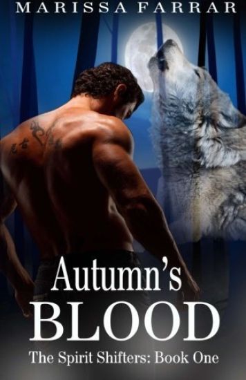 Autumn's Blood: (The Spirit Shifters Book One)