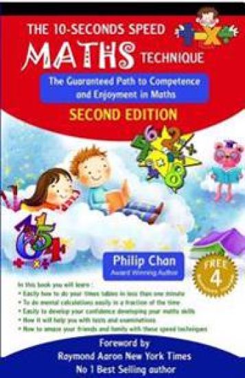 The 10-Seconds Speed Maths Technique: The Guaranteed Path to Competence and Enjoyment in Maths