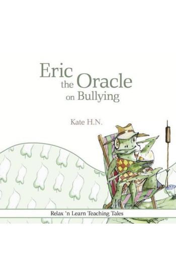 Eric the Oracle on Bullying