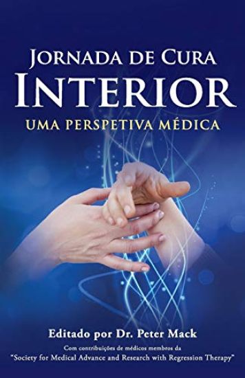 Jornada de Cura Interior - Uma Perspetiva Medica